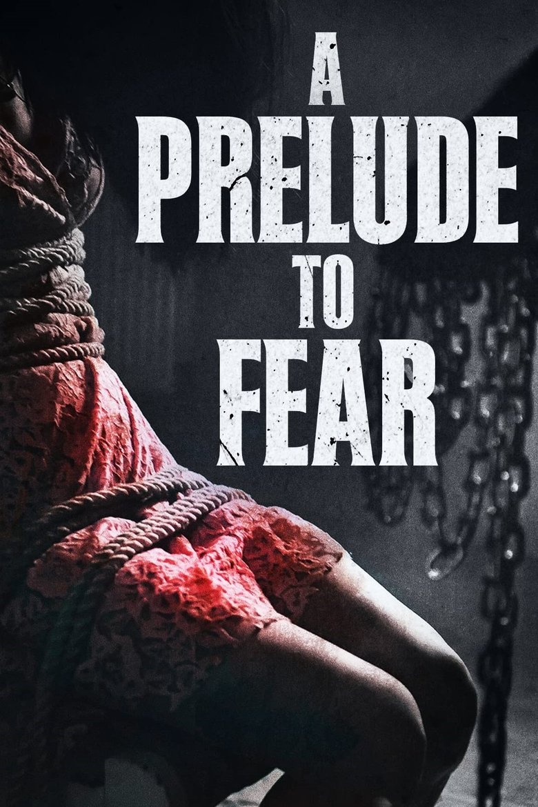 As a Prelude to Fear (2022) บทนำสู่ความกลัว