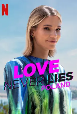 Love Never Lies: Poland (2023) รักไม่โกหก: โปแลนด์
