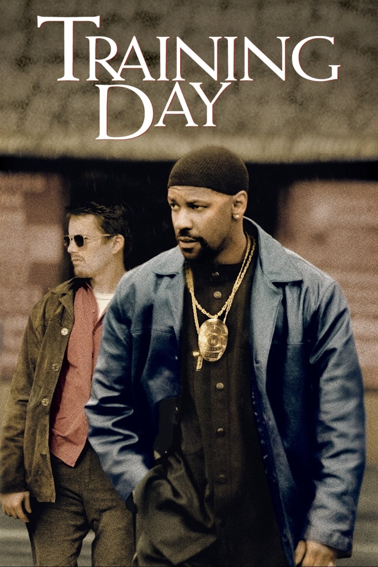 Training Day (2001) ตำรวจระห่ำ…คดไม่เป็น