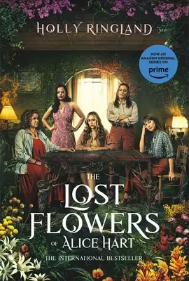 The Lost Flowers of Alice Hart (2023) ดอกไม้ที่หายไปของอลิซ ฮาร์ต