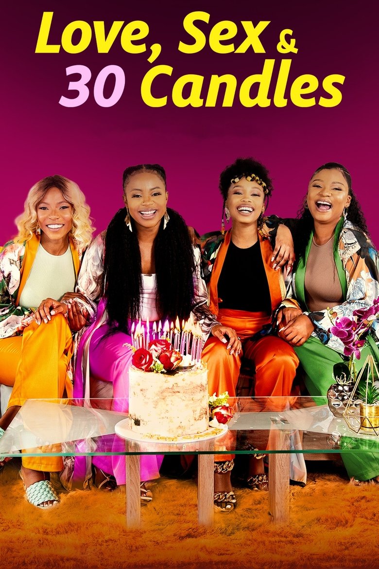 Love, Sex and 30 Candles (2023) รัก เซ็กส์ และเทียน 30 เล่ม