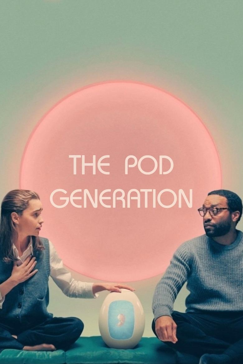 The Pod Generation (2023) เดอะ พ็อด เจนเนอเรชั่น