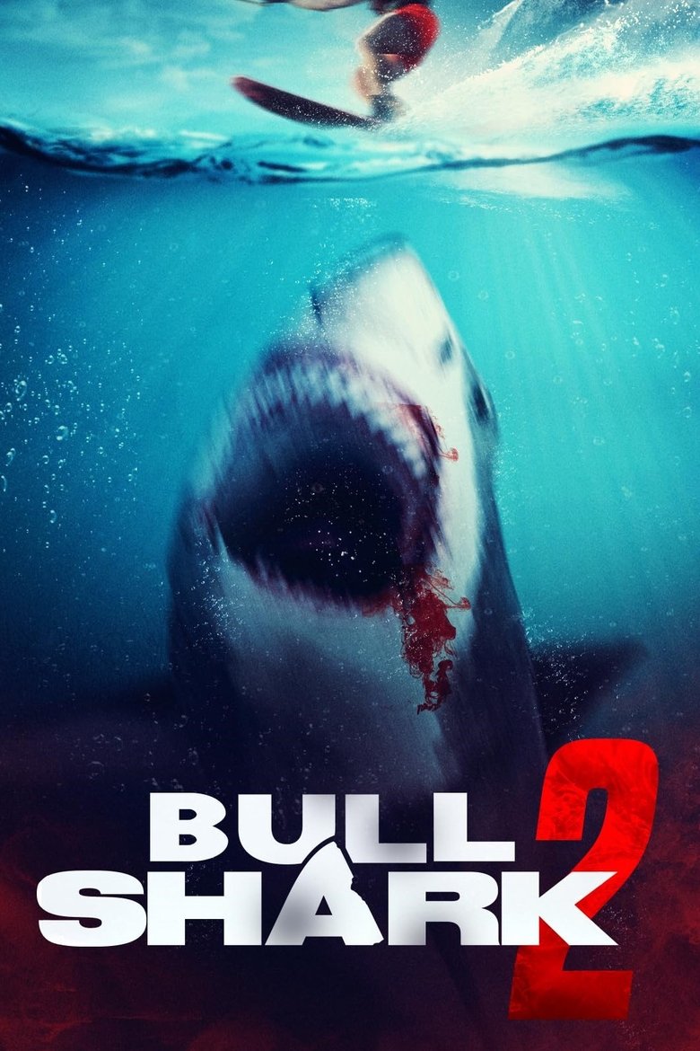Bull Shark 2 (2025) บูลชาร์ก 2: ฉลามโหดทะเลเลือด
