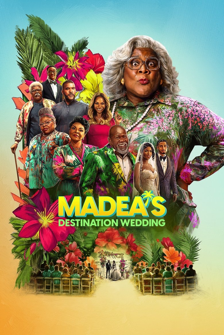 Madea’s Destination Wedding (2025) ป้าลุยแหลกแหกวิวาห์ป่วน