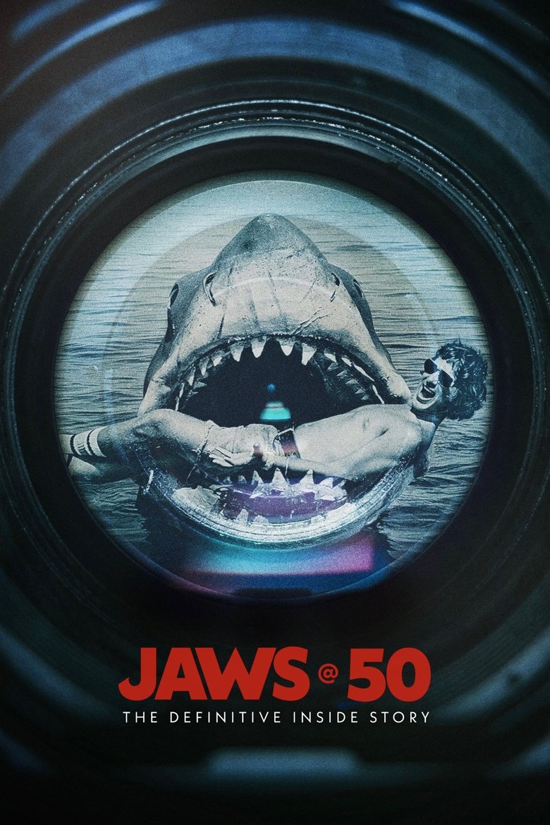 Jaws @ 50: The Definitive Inside Story (2025) จอว์ส แอ็ท ฟิฟตี้: เดอะ ดีฟินิทิฟ อินไซด์ สตอรี่