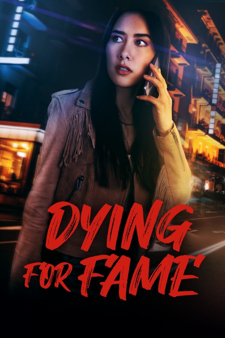 Dying for Fame (2024) หลงระเริงสู่หายนะ