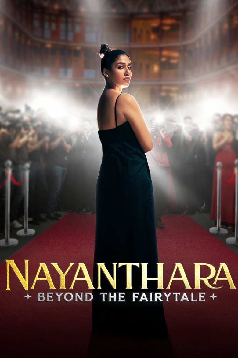 Nayanthara: Beyond the Fairy Tale (2024) ยิ่งกว่าเทพนิยาย
