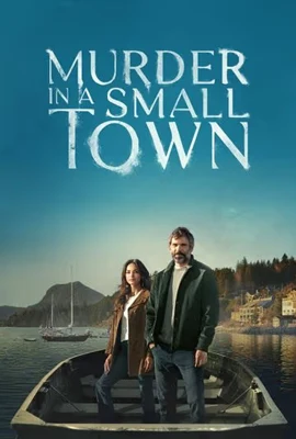 Murder in a Small Town (2024) มัลดเดอร์ อิน อะ สมอลล์ ทาวน์